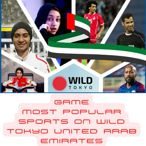 Most Popular Sports on Wild Tokyo United Arab Emirates